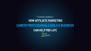 How affiliate marketing can help midlife career professionals build a business.