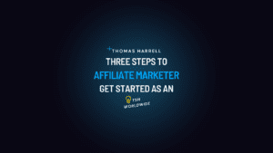 Get started as an affiliate marketer with these three steps.